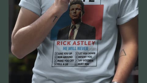 Vote Rick Astley Tee | OUT NOW!