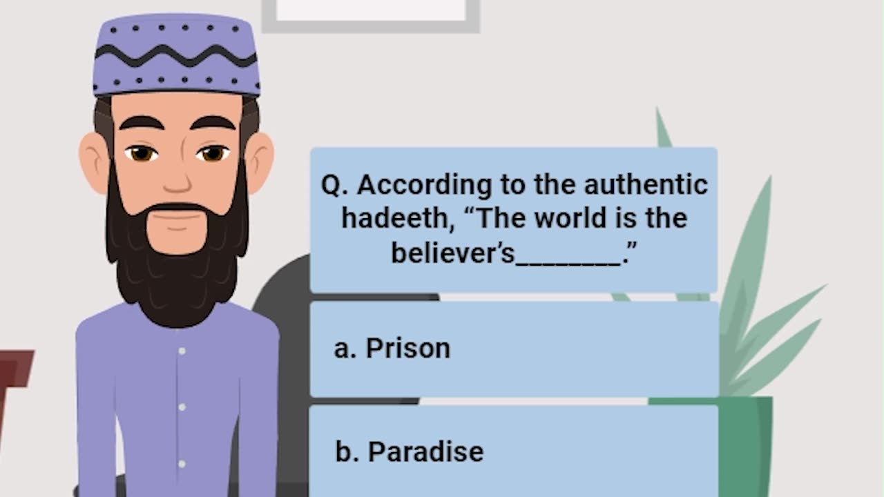 Q. According to the authentic hadeeth, “The world is the believer’s ________.” | #hadith #islam |