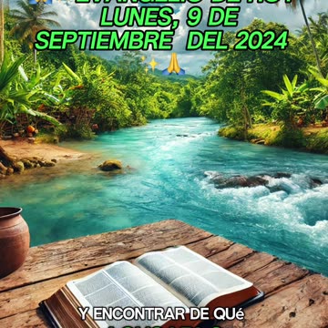 🙏✨Evangelio de HOY Lunes, 9 de Septiembre del 2024 ✨🙏