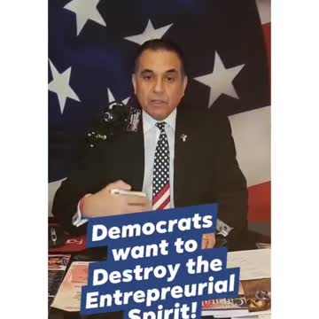 Democrats want to Destroy the Entrepreneurial Spirt