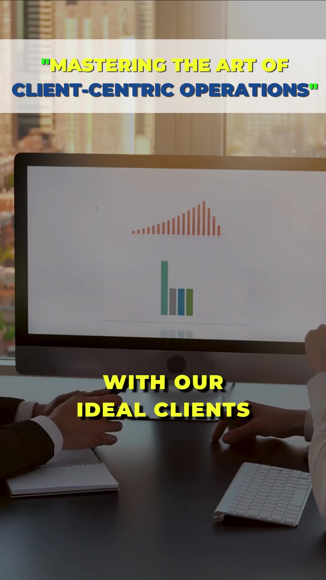 🔍 Mastering The Art of Client-Centric Operations! 🌟