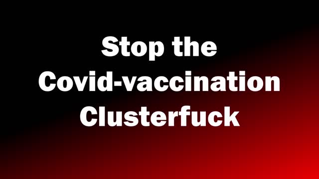 Covid Vaccination Clusterfuck