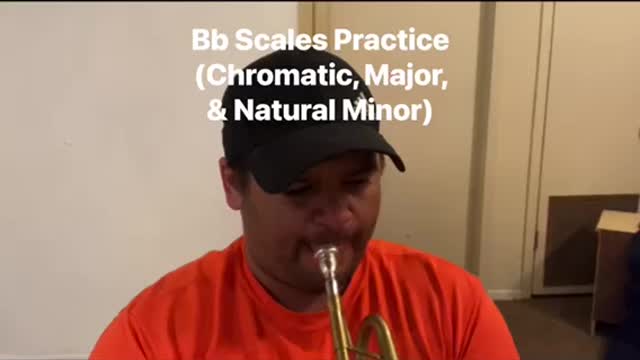 Bb scales practicing (chromatic, Major, & natural minor)