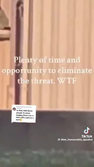 They had plenty of time to eliminate the threat