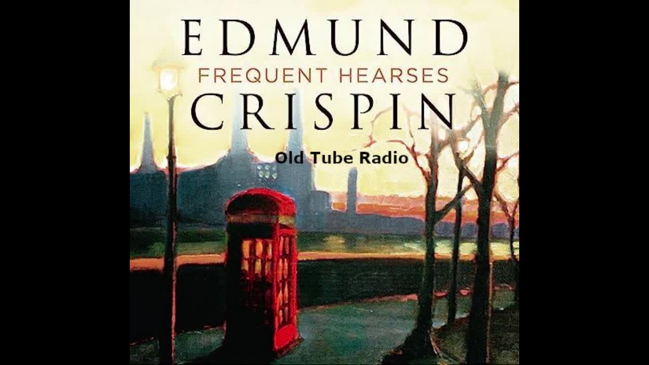 Frequent Hearses (1950) - Edmund Crispin