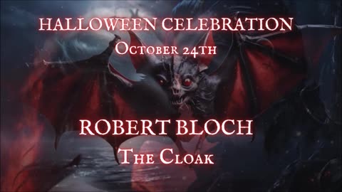 HALLOWEEN CELEBRATION DAY 24: 'The Cloak' by Robert Bloch