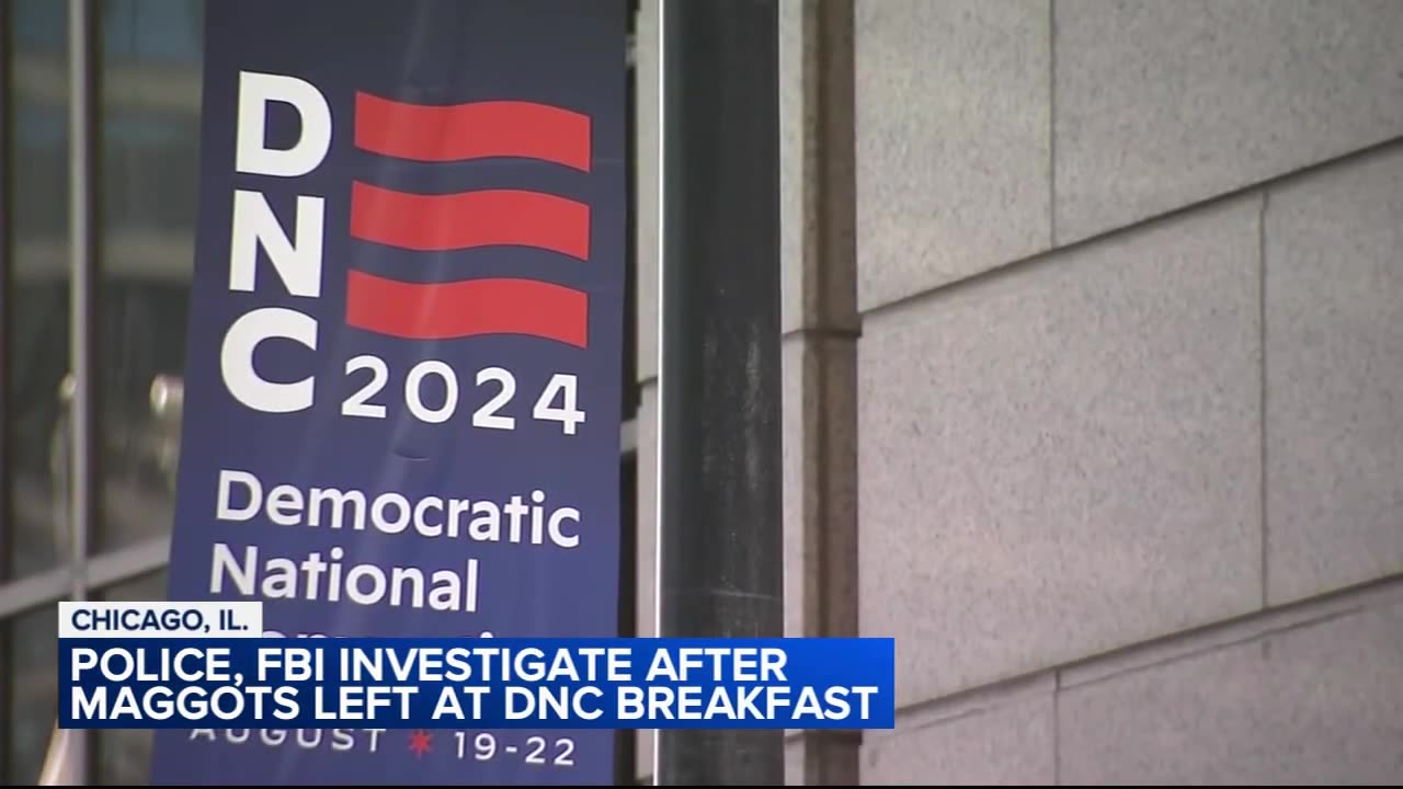 BREAKING: The FBI is Investigating Maggot Contamination at The DNC Breakfast…