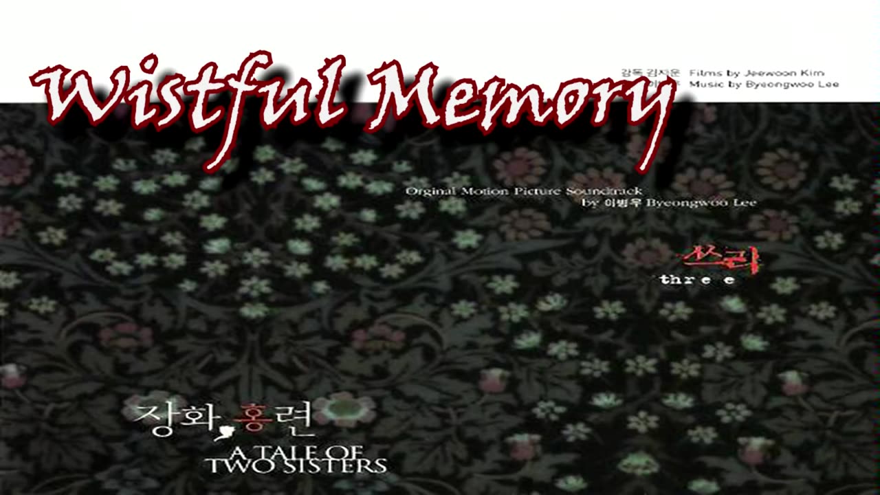 Lee Byung-woo - Janghwa, Hongryeon (A Tale of Two Sisters) OST [Full Album] [RBv18qaUmKg]