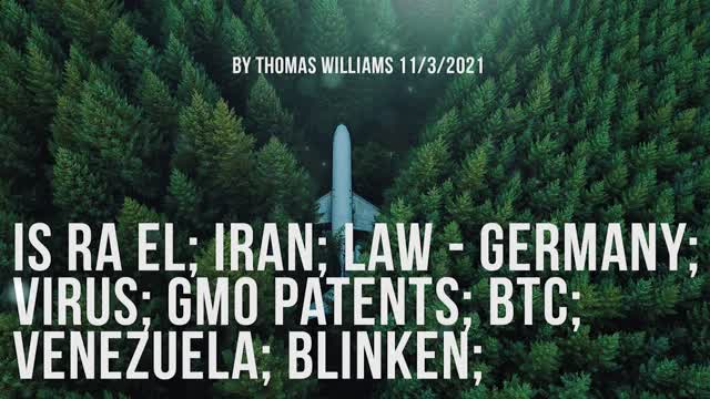 IS Ra El; Iran; Law - Germany; Virus; GMO Patents; BTC; Venezuela; Blinken;