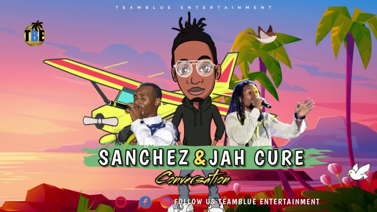 SANCHEZ & JAH CURE CONVO MIXTAPE