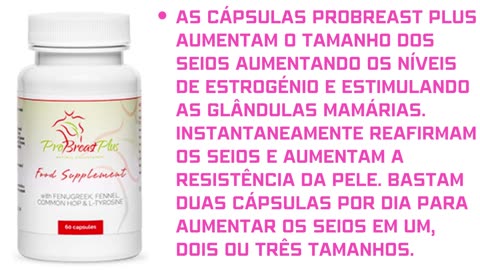 ProBreast Plus Aumento das mamas