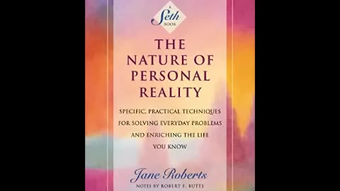 The Nature of Personal Reality by SethJane Roberts - Complete Audiobook Part 1