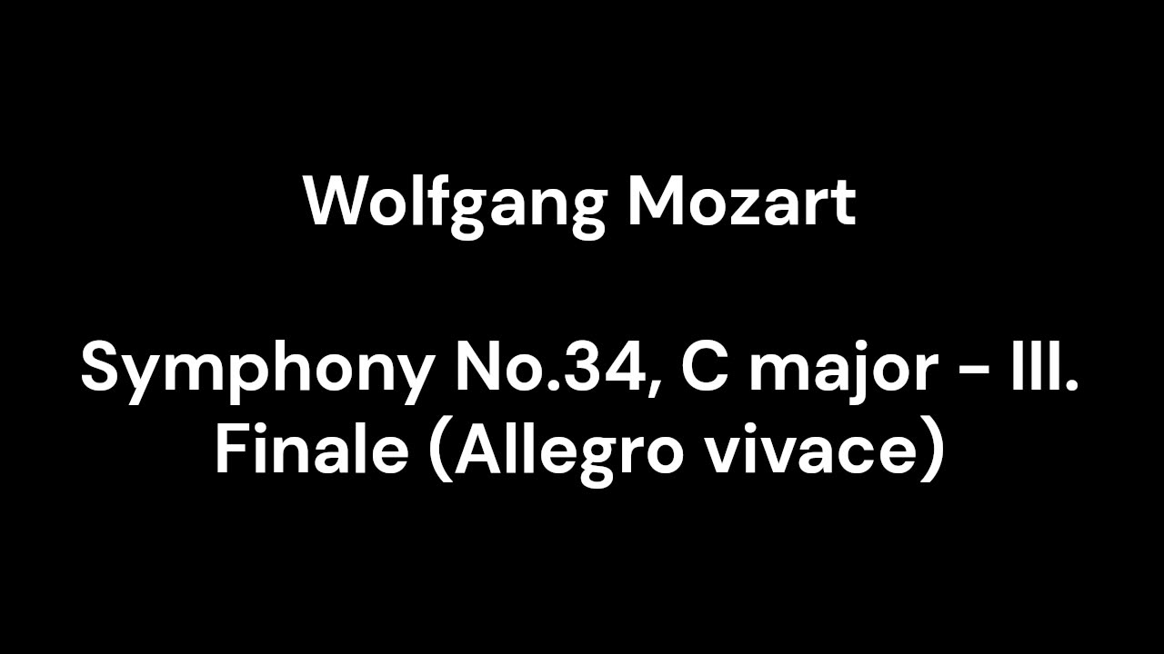 Symphony No.34, C major - III. Finale (Allegro vivace)