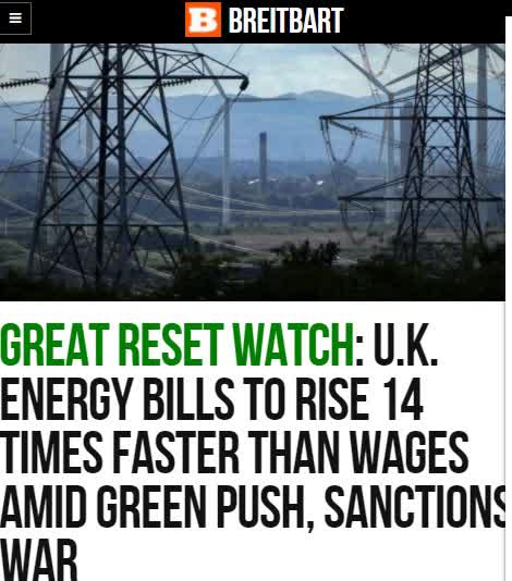 Great Reset Watch: U.K. Energy Bills to Rise 14 Times Faster than Wages Amid Green Push war