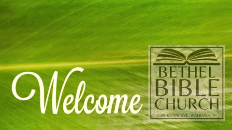 Bethel Bible Church Live Stream 2024-01-28 Sunday School