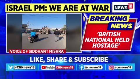 Israel Vs Palestine | Palestine Attack On Israel | 'British National Held Hostage By Hamas' | News18