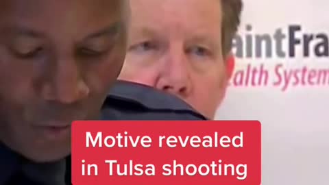 Motive revealed in Tulsa shooting