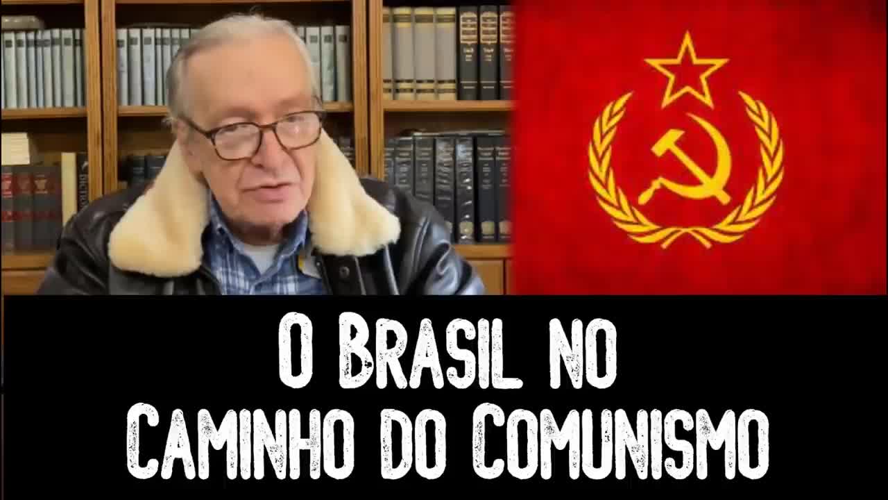 O Brasil no Caminho do Comunismo - Olavo de Carvalho