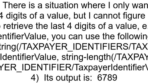 How to retrieve only last 4 characters in a string using XPath Query