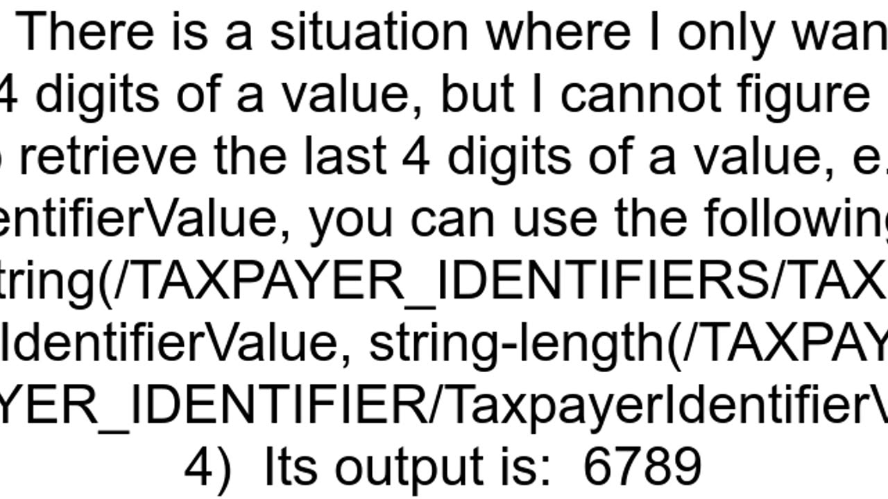 How to retrieve only last 4 characters in a string using XPath Query