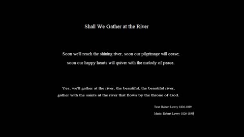 Shall We Gather at the River song with lyrics