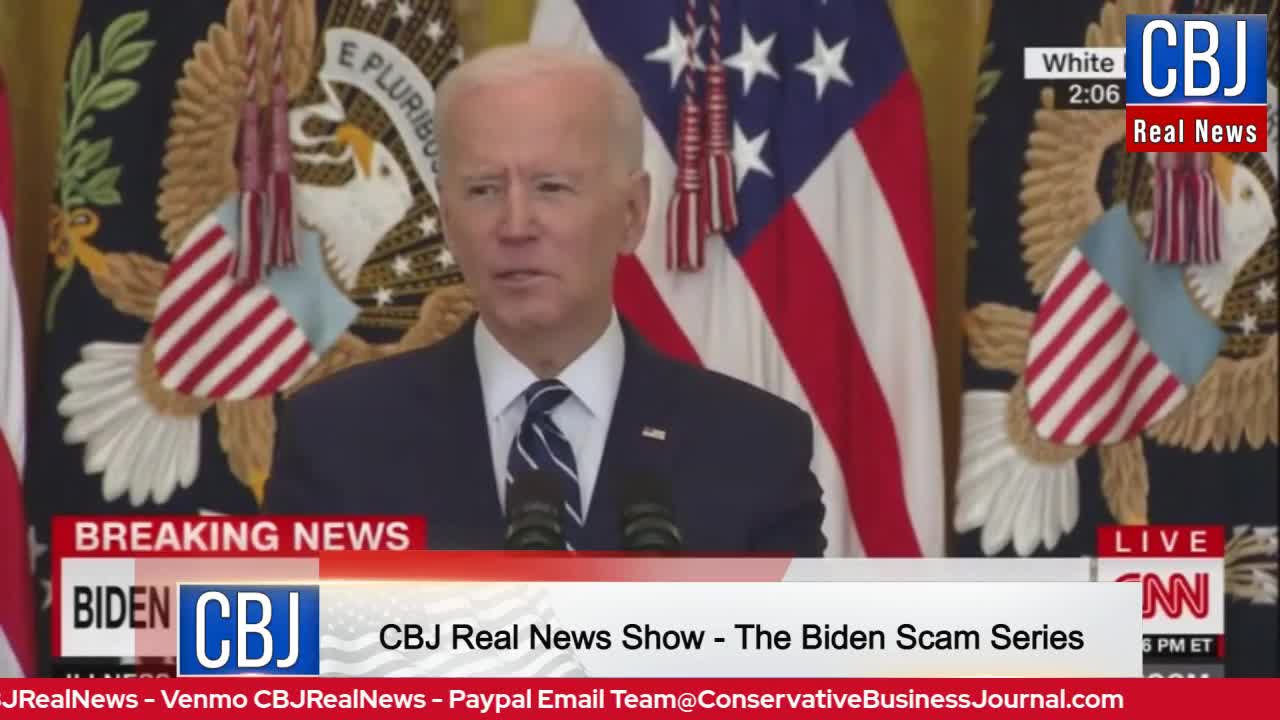 CBJ Real News Show (Part 141): Biden's Press Conference Blunders