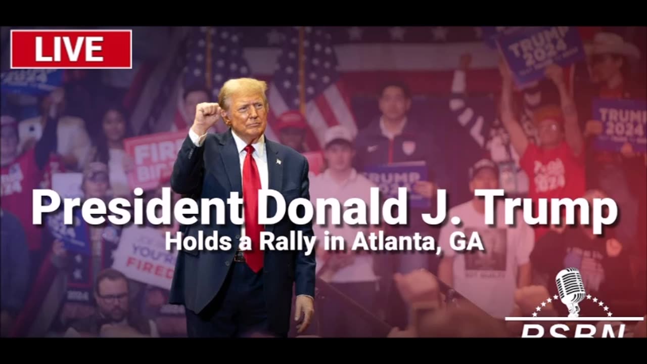 LIVE: President Trump Holds a Rally in Atlanta, GA - 10/28/24