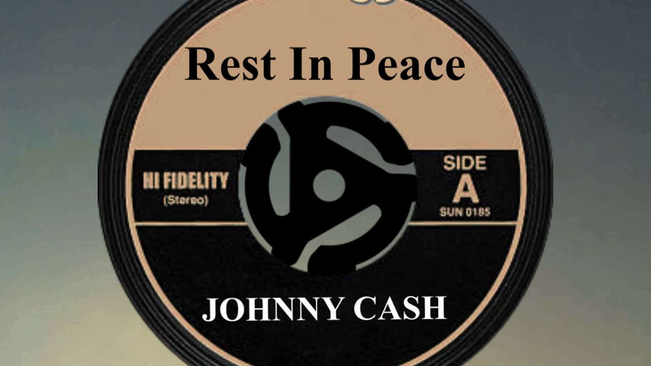 R.I.P. JOHNNY CASH