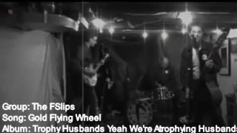 "Gold Flying Wheel" by "The F-Slips" 10.18.2019