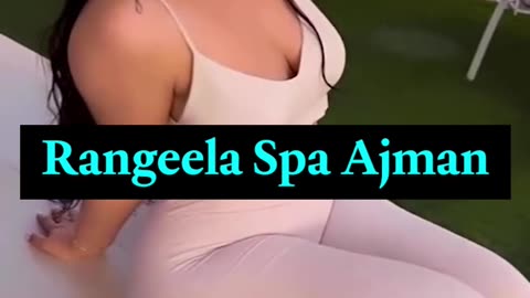 Rangeela - The best Sharjah Spa for your relaxation