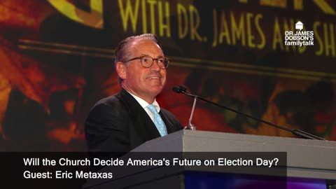 Will the Church Decide America's Future on Election Day? with Guest Eric Metaxas