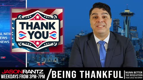 Jason Rantz has never felt more grateful on Thanksgiving day