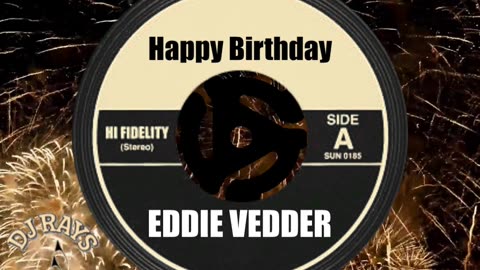 HAPPY BIRTHDAY EDDIE VEDDER