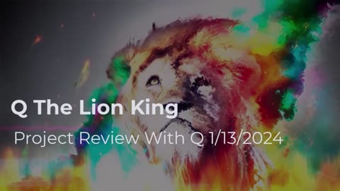 Q The Lion King 1/13/2024