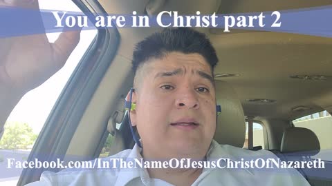 You are in Christ part 2