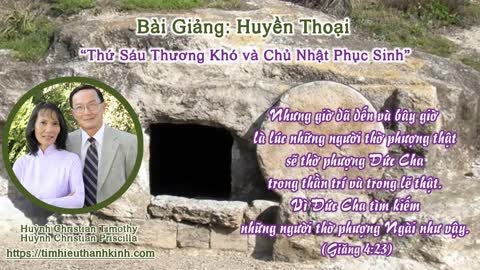 Huyền Thoại: “Thứ Sáu Thương Khó và Chủ Nhật Phục Sinh”