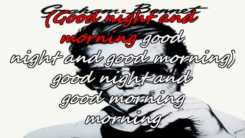 Graham Bonnet - Goodnight and Goodmorning {from karaoke to dawning}