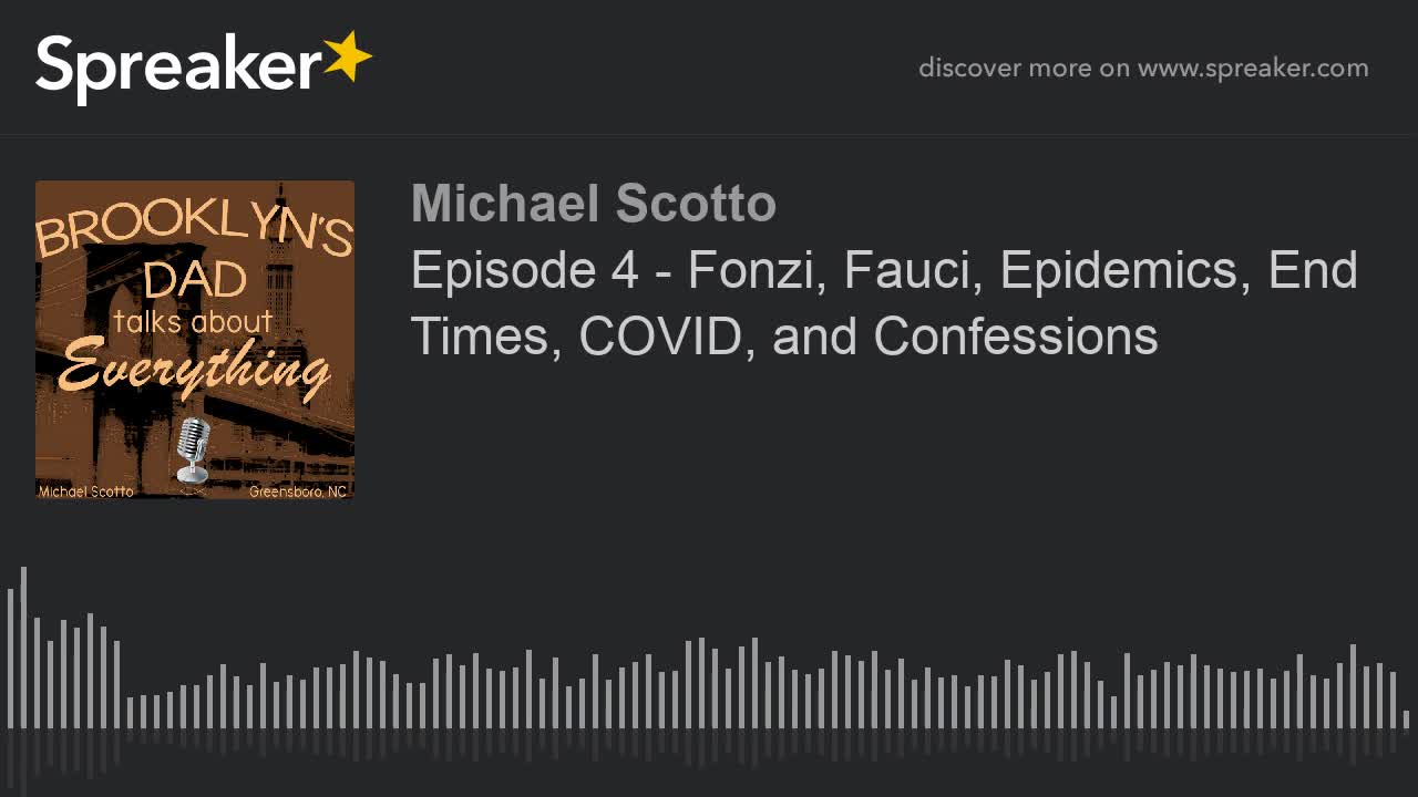 Fonzie, Fauci, Epidemics, End Times, COVID, and Confessions