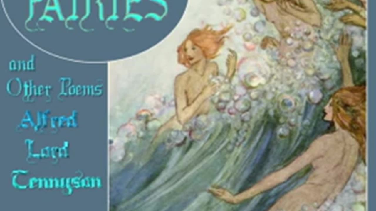 Sea-Fairies and Other Poems by Alfred, Lord Tennyson read by Bruce Kachuk - Full Audio Book