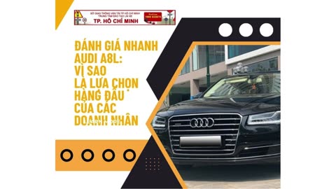 Khám Phá Audi A8L: Nâng Tầm Sang Trọng & Thành Công