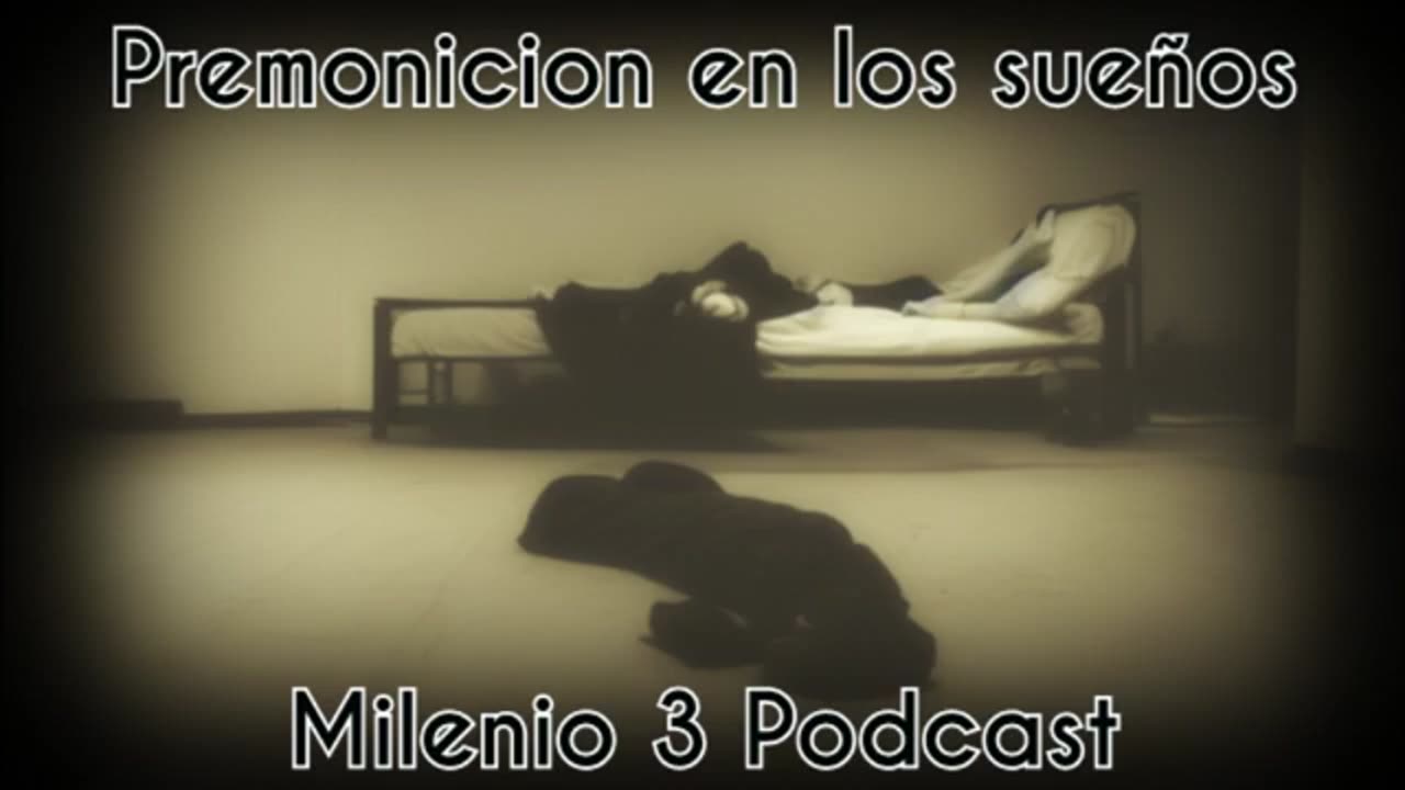 Premonicion en los sueños - Milenio 3 Podcast