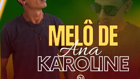 REGGAE REMIX - MELÔ DE ANA KAROLINE