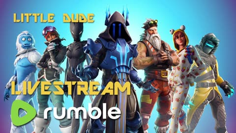 Fortnite LittleDude & Lovely Lulu battle Stream (#47)