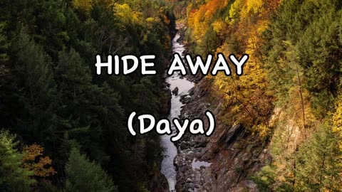 Hide away lyrics