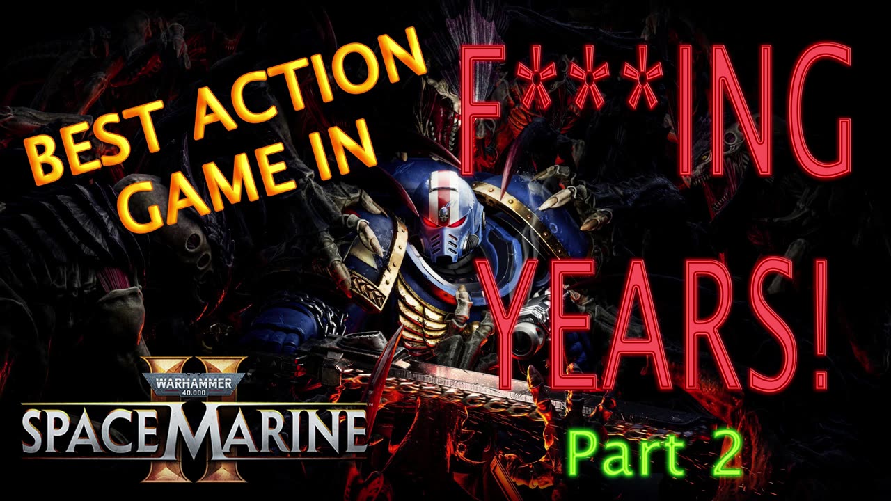 【Warhammer 40k Space Marine 2】Still AMAZING ~ part 2