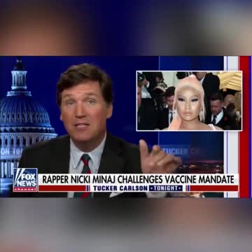 Nicki Minaj Posts Tucker Carlson Video and Vaxx-Nannies Just Fainted Over It