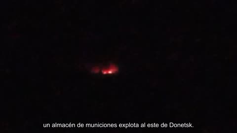 Fuentes en el territorio ocupado informan que un depósito de municiones está detonando en Mospina,