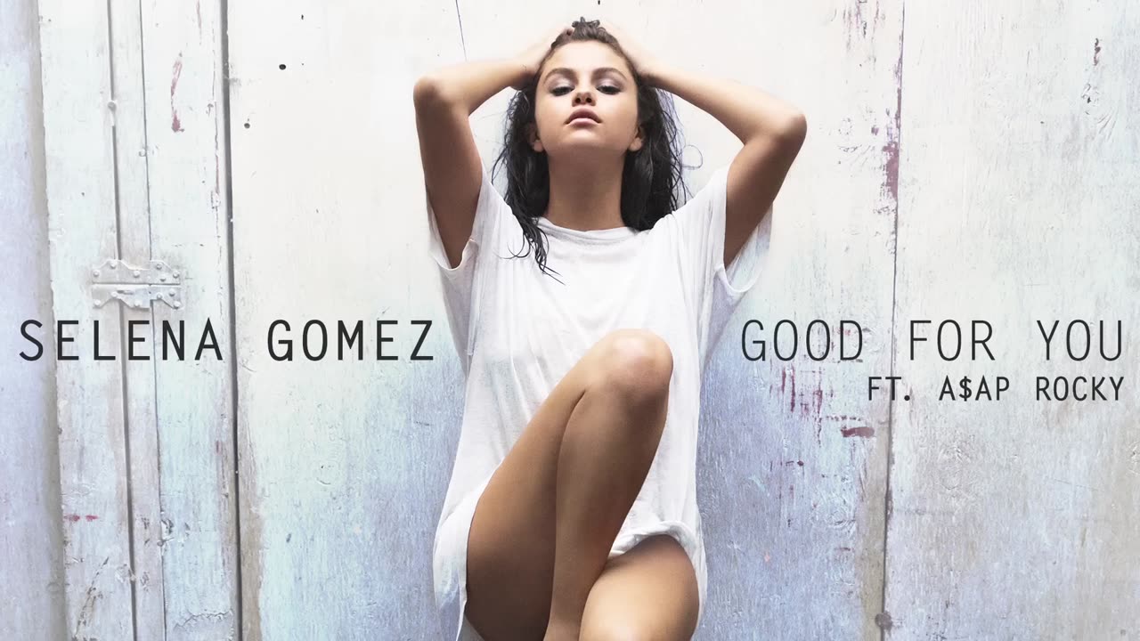 Selena Gomez - Good For You ft. A$AP Rocky (Official Audio)
