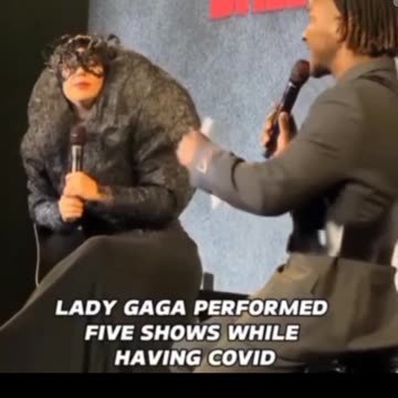 Lady Gaga Admits to doing 5 Shows with Covid