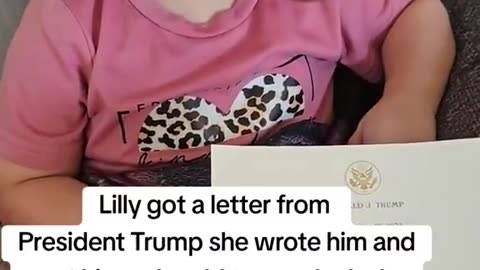 Lilly got a letter from President Donald J. Trump!